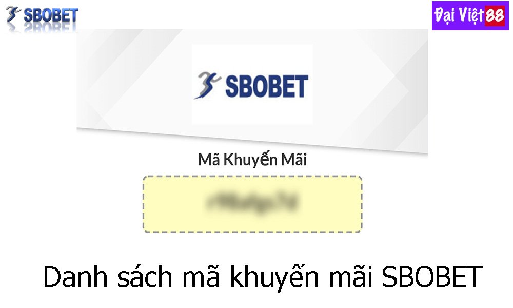 Danh sách mã khuyến mãi SBOBET